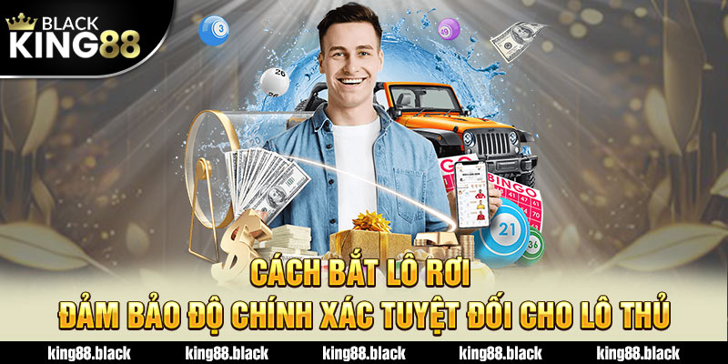 cách bắt lô rơi