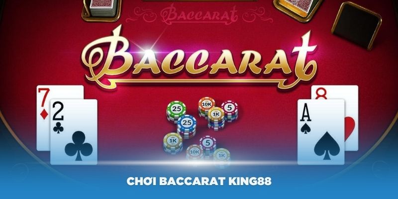 Mẹo chơi Baccarat King88 được nhiều người ưa chuộng