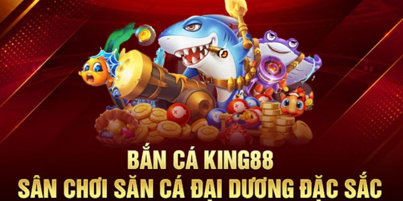 Bắn cá King88 ra đời từ 2016 với nhiều tính năng hiện đại 