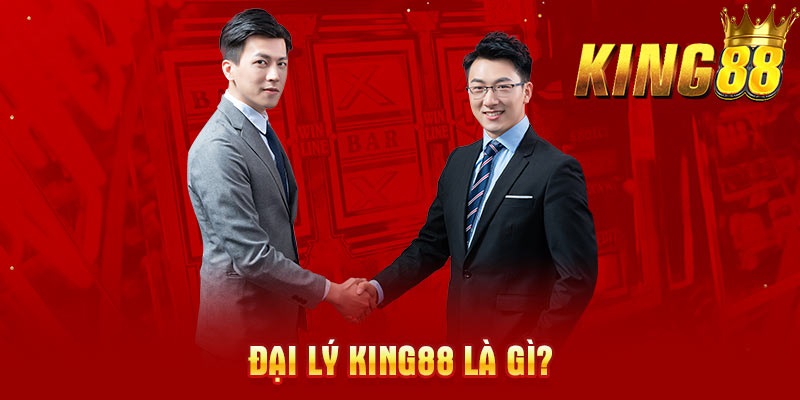 Đôi nét về chính sách hợp tác đại lý cùng King88