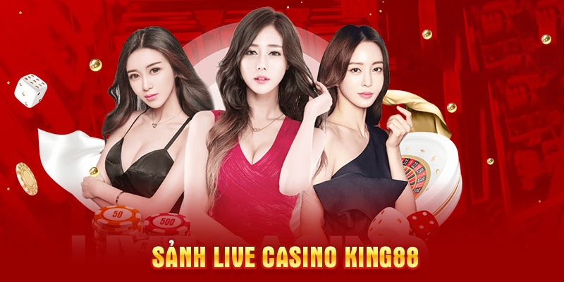 Sơ lược về live casino king88