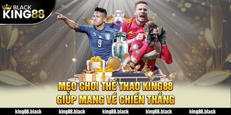 mẹo chơi thể thao king88